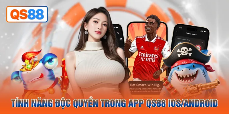 Tính năng độc quyền trong app QS88 iOS/Android